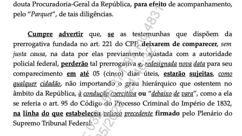 Celso de Mello escreveu que os ministros estariam sujeitos "à condução coercitiva ou (a depor) 'debaixo de vara'" caso se recusassem a comparecer