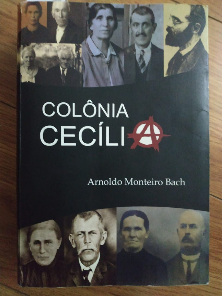 Livro Colônia Cecília, de Arnoldo Monteiro Bach, um dos que retratam experimento anarquista
