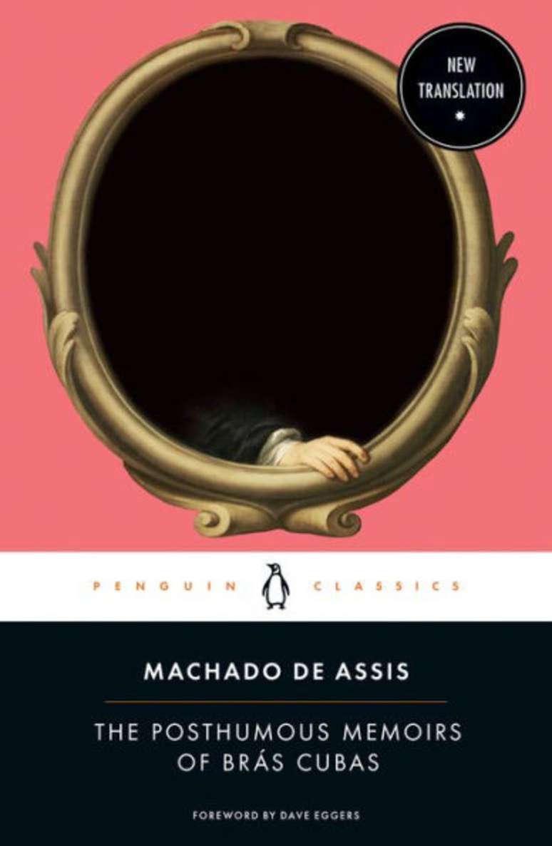 Nova tradução de 'Memórias Póstumas de Brás Cubas', de Machado de Assis