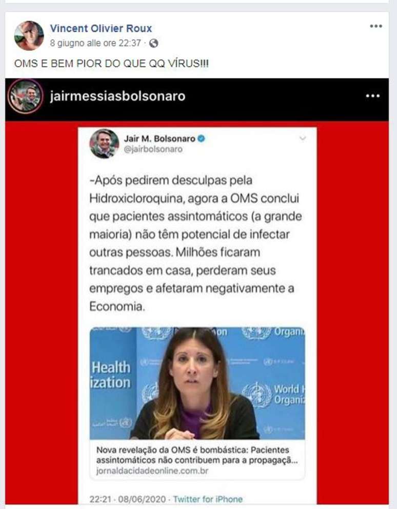 No facebook, ele replicou postagem do presidente Jair Bolsonaro, e acrescentou: "OMS é bem pior do que qualquer vírus"