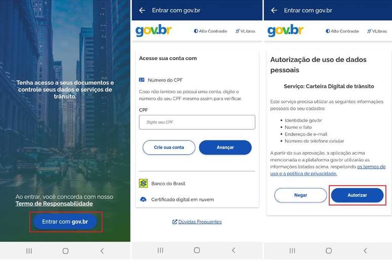 Passo 1: abra o aplicativo da Carteira Digital de Trânsito e entre com a sua conta do portal Gov.br. Se não tiver, pode fazer o cadastro pelo próprio aplicativo. Toque em "Autorizar" para permitir que o portal acesse dados necessários para utilizar a CNH Digital. 