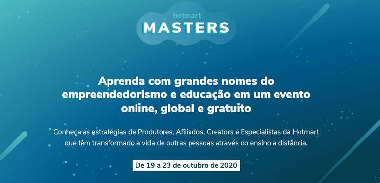 A Hotmart, empresa de tecnologia no mercado de produtos digitais, anunciou que irá promover o Hotmart Masters, um evento online sobre empreendedorismo e tecnologia