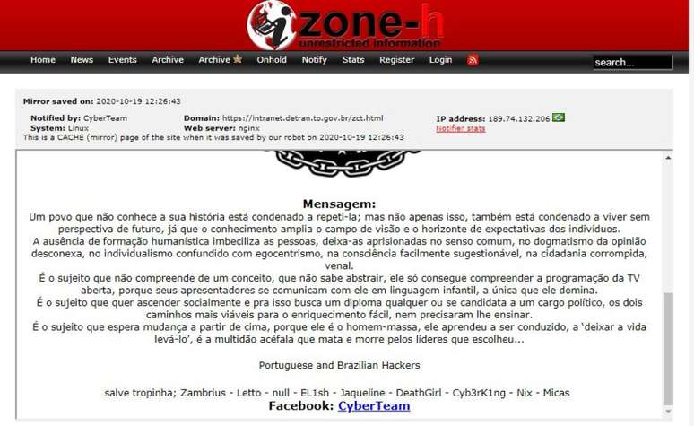 Informações sobre os ataques do grupo hacker ficam em um arquivo na internet, o Zone-H, que diz não ser responsável pelos crimes cibernéticos registrados