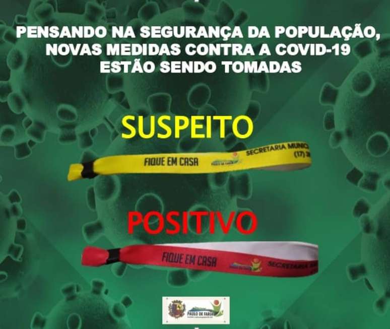 A Prefeitura de Paulo de Faria divulgou em redes sociais a obrigatoriedade das pulserinhas para suspeitos e portadores do coronavírus