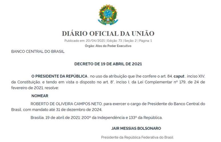 Nomeação de Campos Neto para mais três anos à frente do Banco Central foi publicada no Diário Oficial desta terça-feira, 20. 