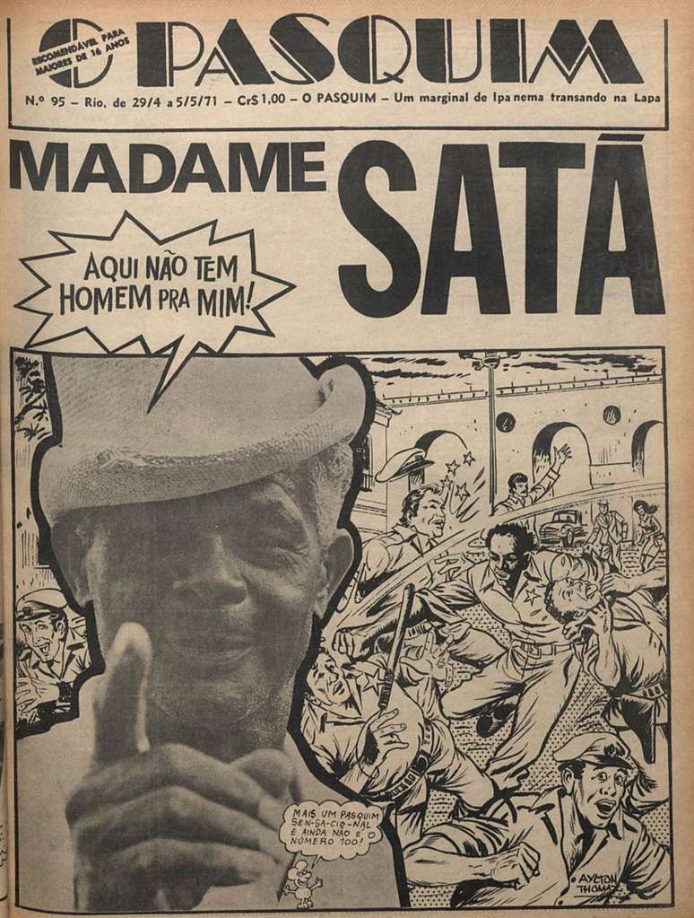 Em 29 de abril de 1971, Madame Sat&atilde; estampou a capa do Pasquim. A entrevista o transformaria em &iacute;cone da contracultura brasileira
