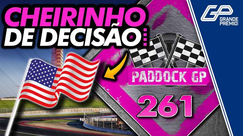 Paddock GP #261 aborda expectativa para Austin 