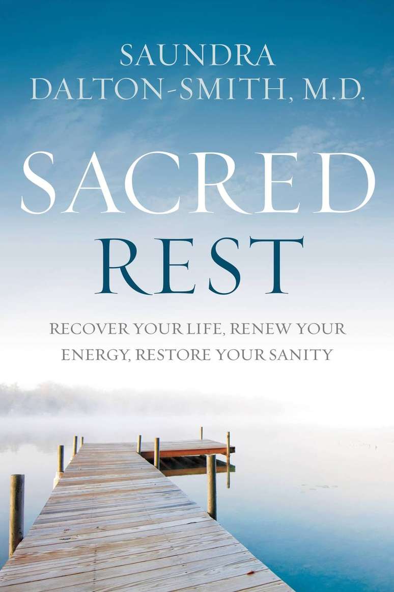Capa do seu livro 'Descanso Sagrado: recupere sua vida, renove sua energia e restaure sua sanidade' (em tradução livre)