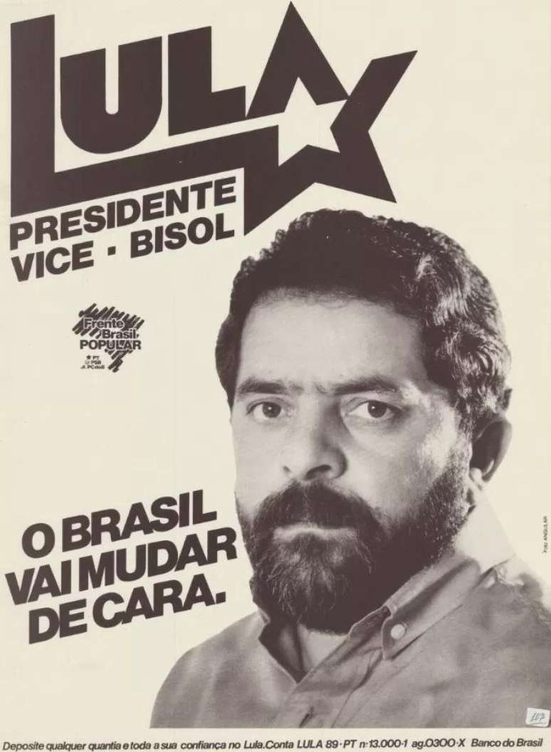 Cartaz da candidatura de Lula durante as eleições de 1989, quando ele perdeu no segundo turno para Fernando Collor de Mello