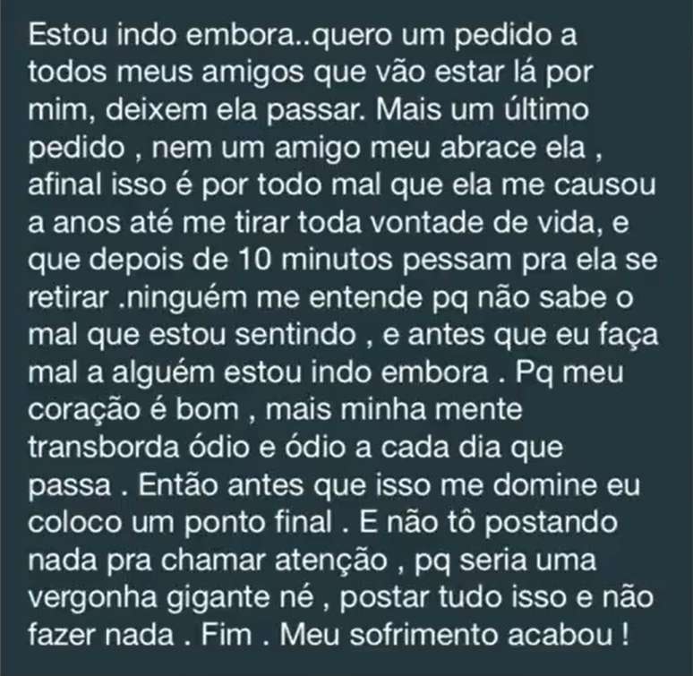 Algumas horas antes de cometer o crime, ele postou uma mensagem nas redes sociais se despedindo da família e dos amigos