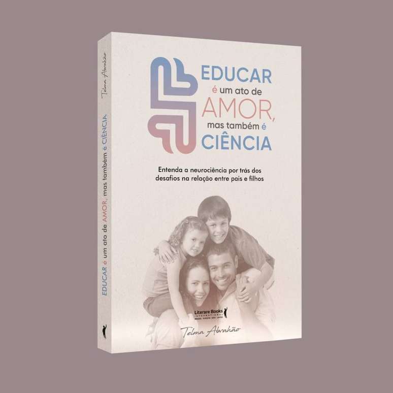 Autora do best-seller 'Pais que evoluem', Telma Abrahão, especialista em Neurociência Comportamental Infantil, lança em 10 de agosto seu novo livro 'Educar é um ato de amor, mas também é ciência'