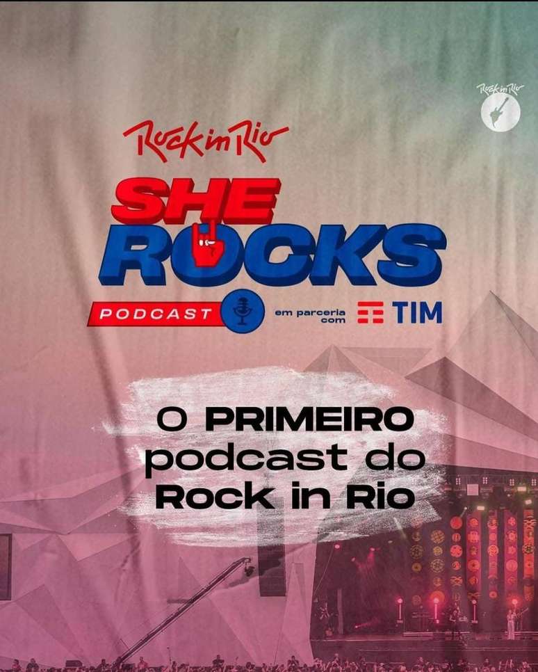Rock in Rio lança podcast produzido por mulheres.