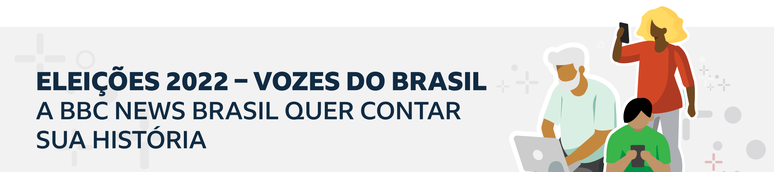 Eleições 2022: Sua história pode virar reportagem da BBC