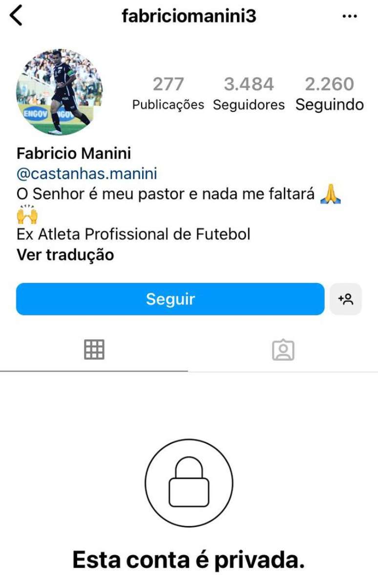 O ex-zagueiro Fabricio Manini deixou sua conta no Instagram privada ap&oacute;s pedir que apoiadores de Jair Bolsonaro "passem com o carro na cabe&ccedil;a" de pessoas que pedirem alimentos ou ajuda nas ruas.