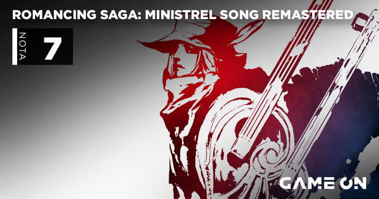 Romancing Saga: Ministrel Song Remastered - Nota 7