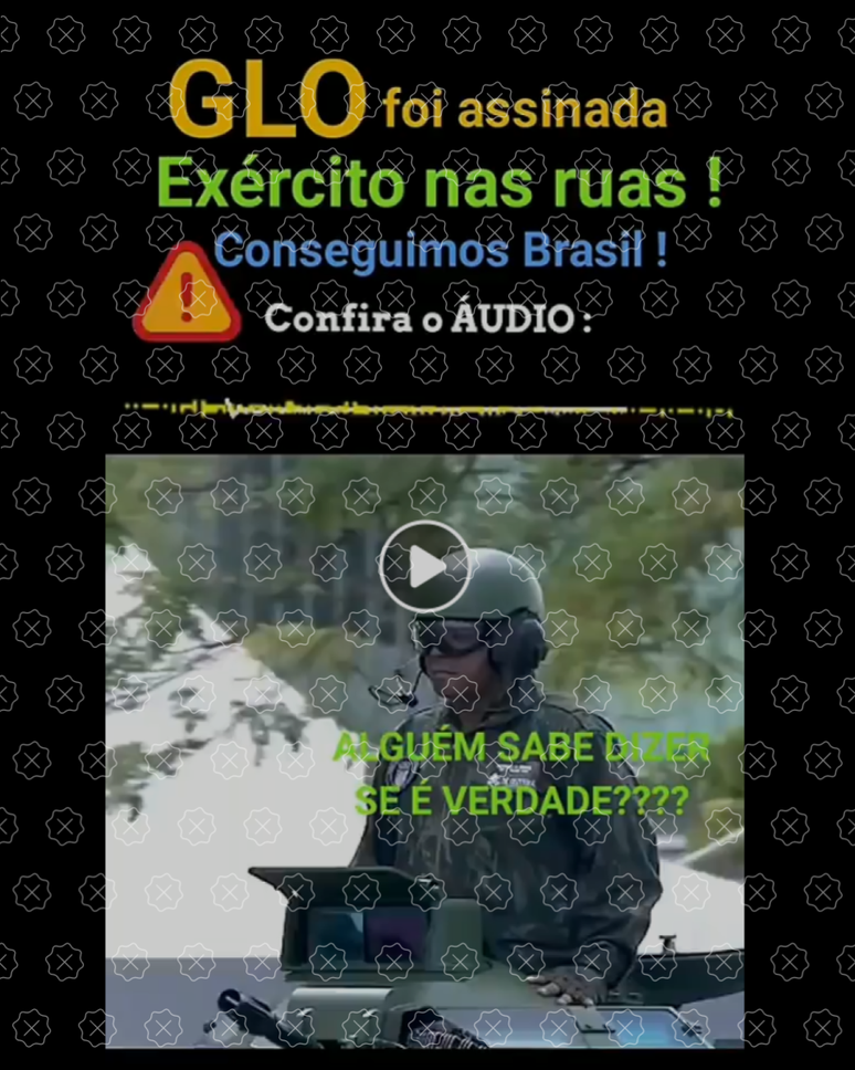 Áudio traz alegações falsas sobre publicação de GLO que determinaria que Forças Armadas agora controlam o Brasil