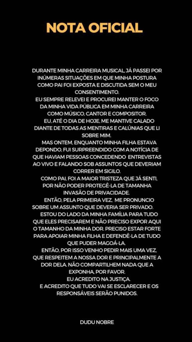 Em nota, o sambista Dudu Nobre reiterou o pedido por respeito à dor de sua filha, Lily, que foi vítima de assédio sexual