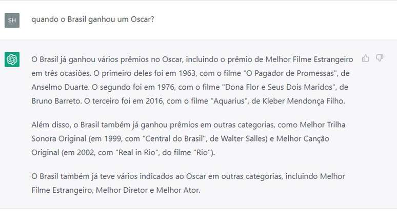 O ChatGPT ainda comete erros grosseiros como uma pergunta sobre o número de Oscars que o Brasil ganhou. O país nunca ganhou um prêmio da Academia