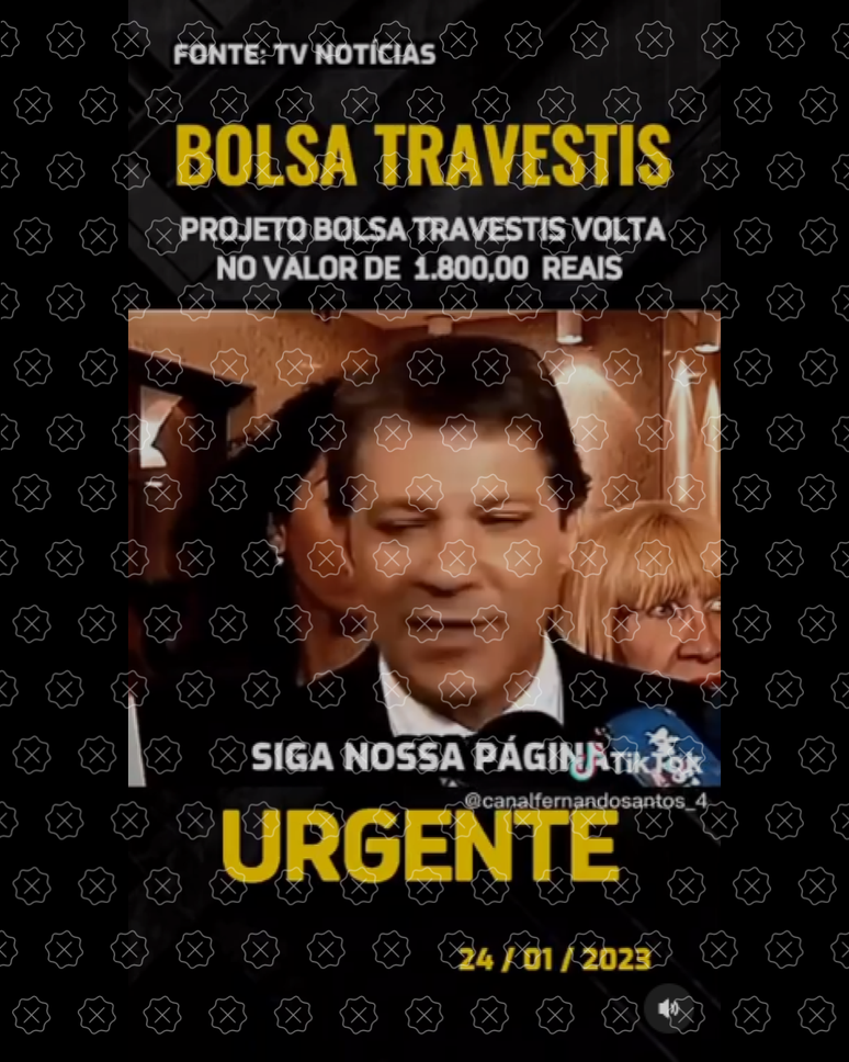 Posts usam vídeo antigo para mentir que Haddad anunciou ‘Bolsa Travesti’ no valor de R$ 1.800