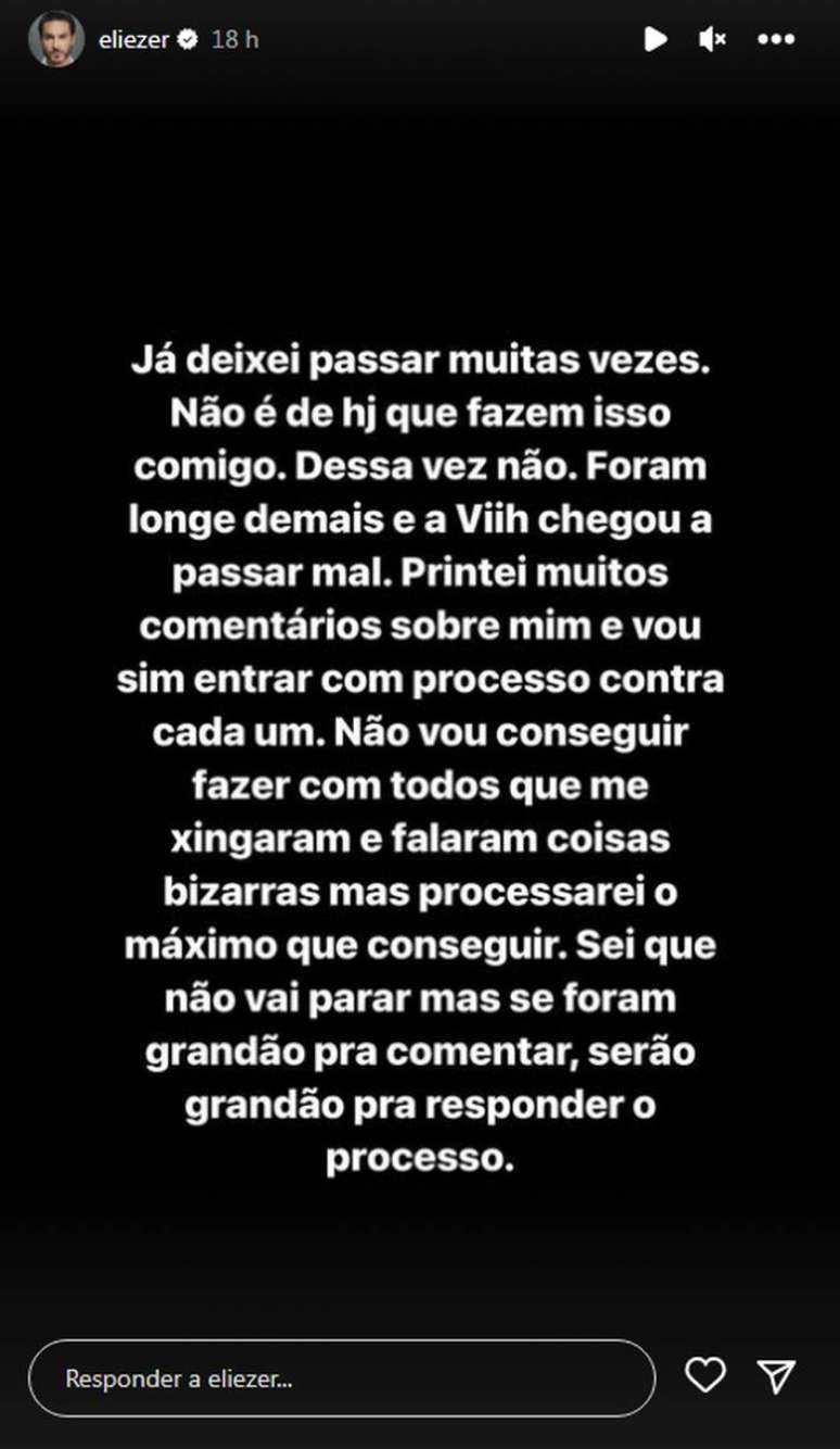 Eliezer disse que vai processar as pessoas que fizeram comentários maldosos contra o influenciador.