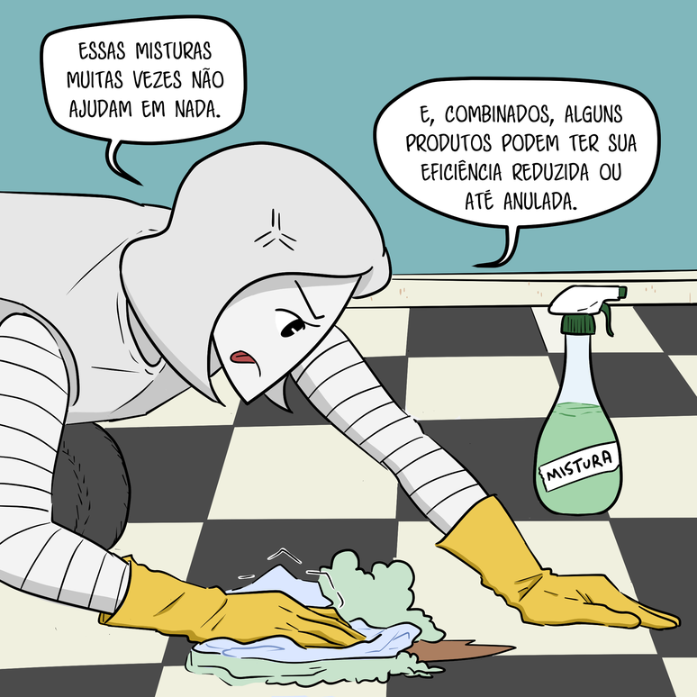 F&aacute;tima est&aacute; inclinada sobre o ch&atilde;o, de luvas, se esfor&ccedil;ando para limpar uma mancha de sujeira com um pano. Ao seu lado est&aacute; um frasco verde escrito mistura. O texto do bal&atilde;o &eacute;: Essas misturas muitas vezes n&atilde;o ajudam em nada. E, combinados, alguns produtos podem ter sua efici&ecirc;ncia reduzida ou at&eacute; anulada.