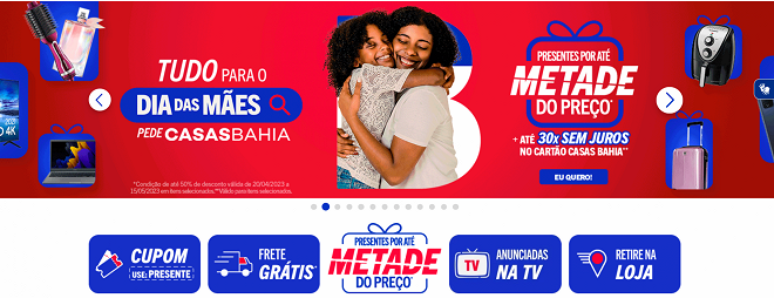 Casas Bahia garante o presente da sua mãe por até metade do preço 