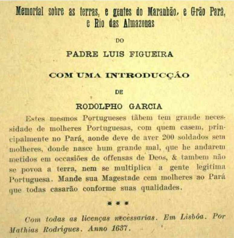 Rio de Janeitro (RJ) - LGBTfobia que chegou nas caravelas se enraizou com colonização. - Em 1637, padre solicita o envio de portuguesas ao Pará, para evitar que nascesse "um grande mal" entre 200 soldados sem mulheres