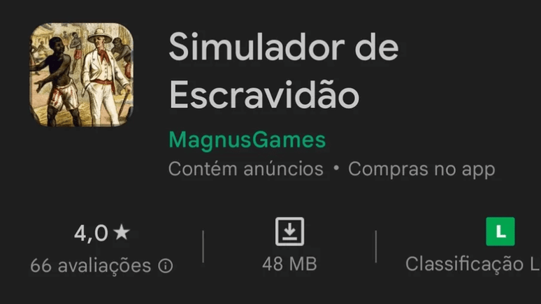 Simulador de Escravidão foi avaliado em 4 de 5 estrelas na Google Play Store