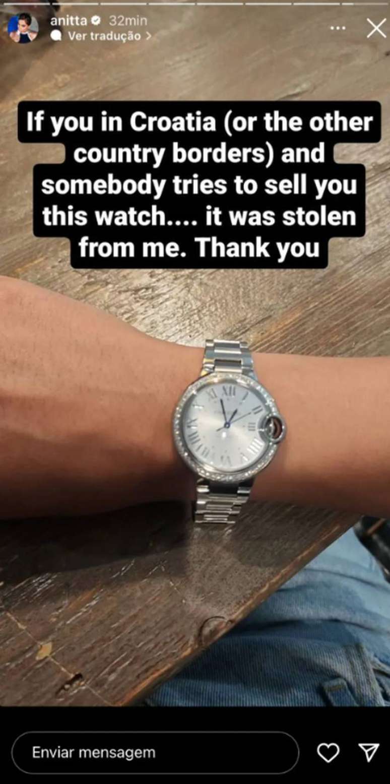Anitta says she stole a R$105,000 watch on a trip to Croatia Anitta says she stole a R$105,000 watch on a trip to Croatia