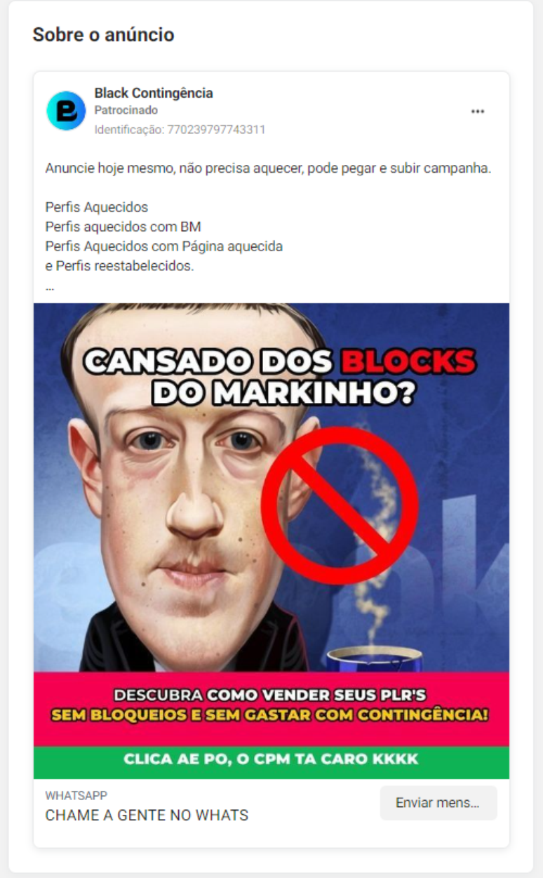 Peça publicitária mostra caricatura do CEO da Meta e os dizeres: Cansado dos blocks do Markinho? Imagem é complementada com texto que oferece perfis aquecidos e link para conversa no WhatsApp.