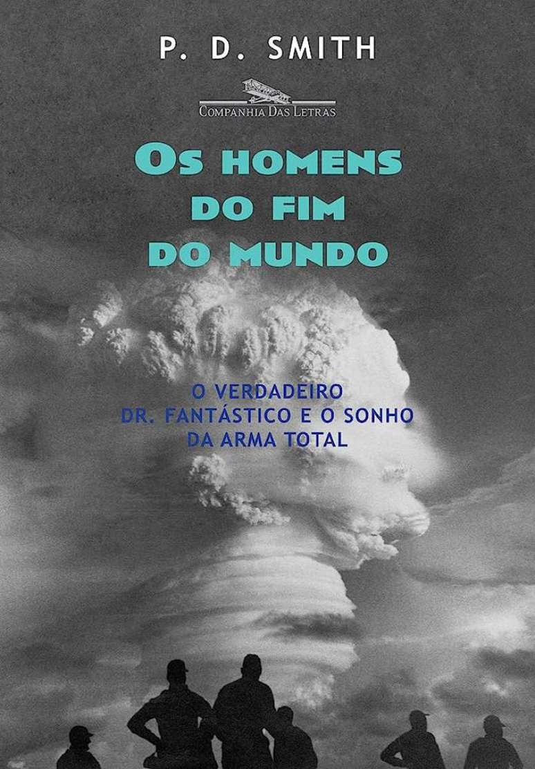 Os Homens do Fim do Mundo. Livro de P. D. Smith. Companhia das Letras/Divulgação.