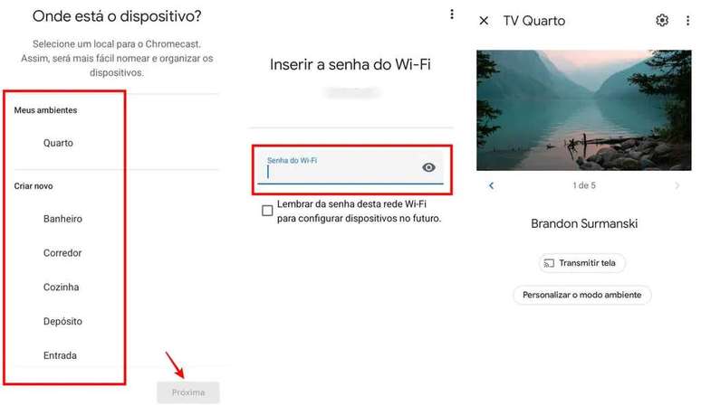 You need to enter the Wi-Fi password to set up Chromecast on your TV (Image: Screenshot/FabrÃcio Calixto/Canaltech) You need to enter the Wi-Fi password to set up Chromecast on your TV (Image: Screenshot/FabrÃcio Calixto/Canaltech)