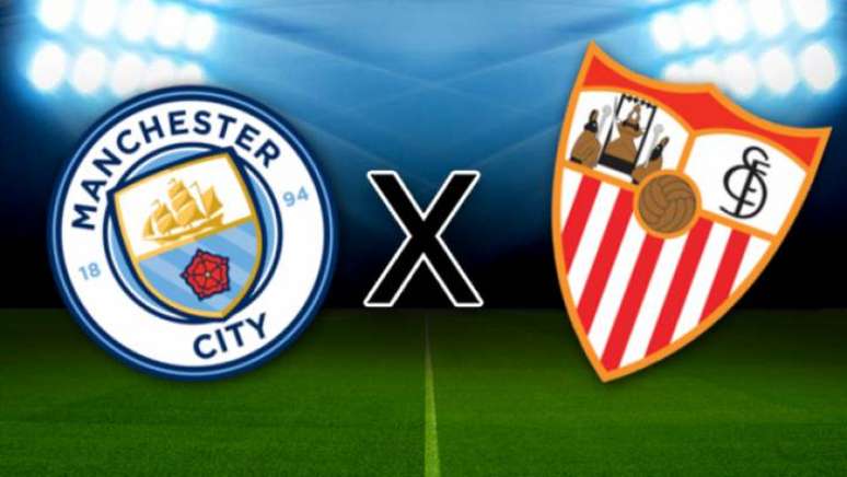 Manchester City x Sevilla: onde assistir, horário e escalações