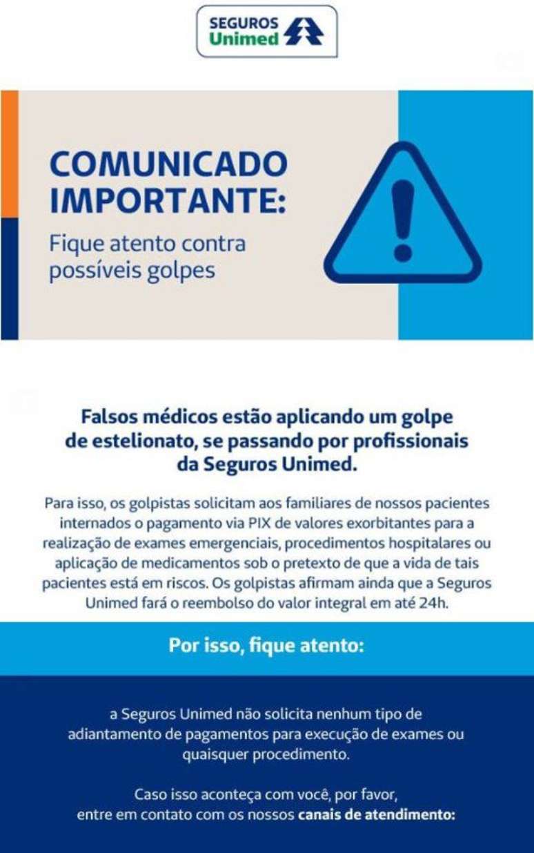 Cases of fake doctors contacting patients to ask for payments have generated a warning from Seguros Unimed to customers, indicating that the company does not require upfront payments (Image: Disclosure/Seguros Unimed)