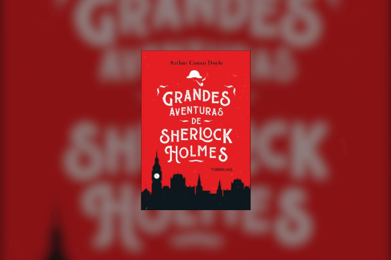&lsquo;Grandes Aventuras de Sherlock Holmes&rsquo; compila as principais aventuras do detetive que conquistou gera&ccedil;&otilde;es 