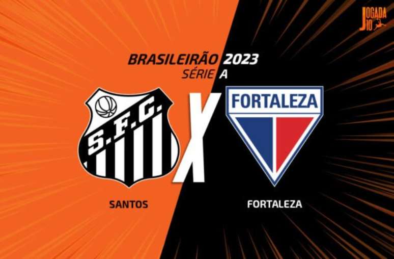 Santos x Fortaleza: onde assistir, escalações e horários do jogo pelo  Brasileirão