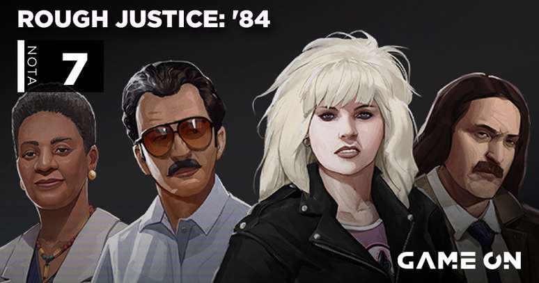Rough Justice: '84 – Nota 7