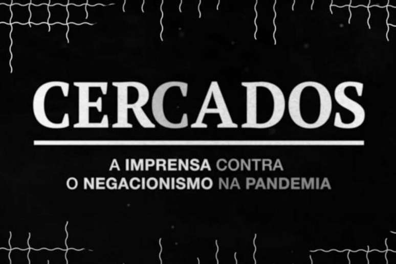 “Cercados” acompanha jornalistas nos bastidores da pandemia 