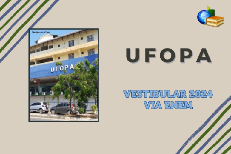 Vestibular 2024 via Enem Ufopa