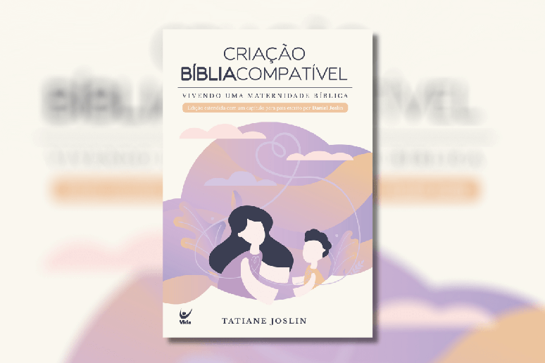 ‘Criação Bíblia Compatível’ desafia as mães a crerem que a Bíblia é poderosa para instruir 