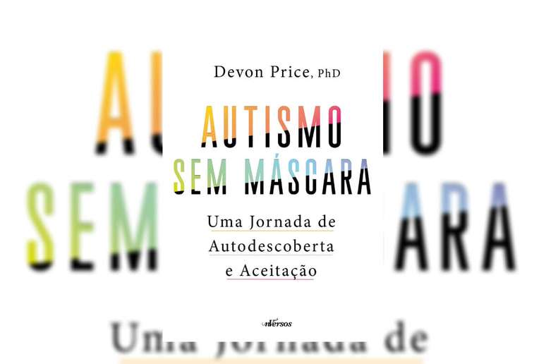 No livro “Autismo Sem Máscara”, o psicólogo Devon Price mergulha na complexidade do autismo 