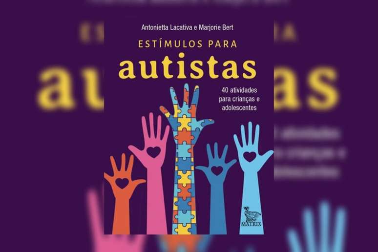 O livro “Estímulos para autistas” traz 40 atividades para crianças e adolescentes autistas 