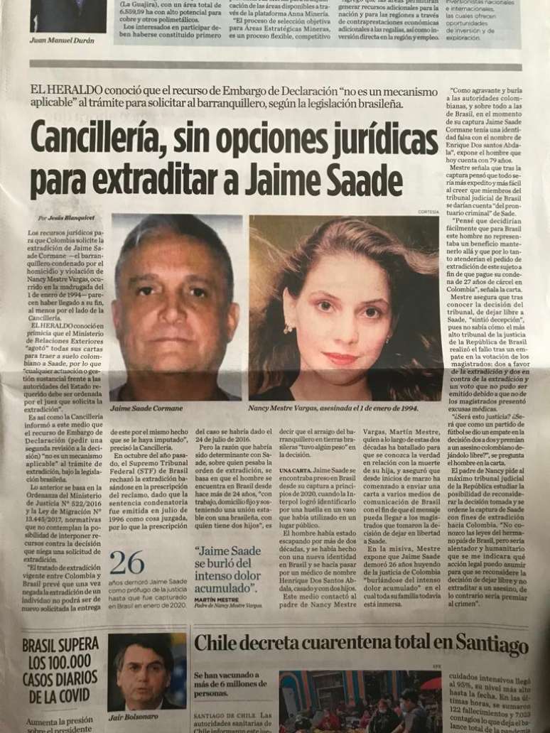 O governo colombiano havia desistido do caso, considerando que não havia mais chance de recurso. O pai de Nancy decidiu apelar ele próprio ao STF
