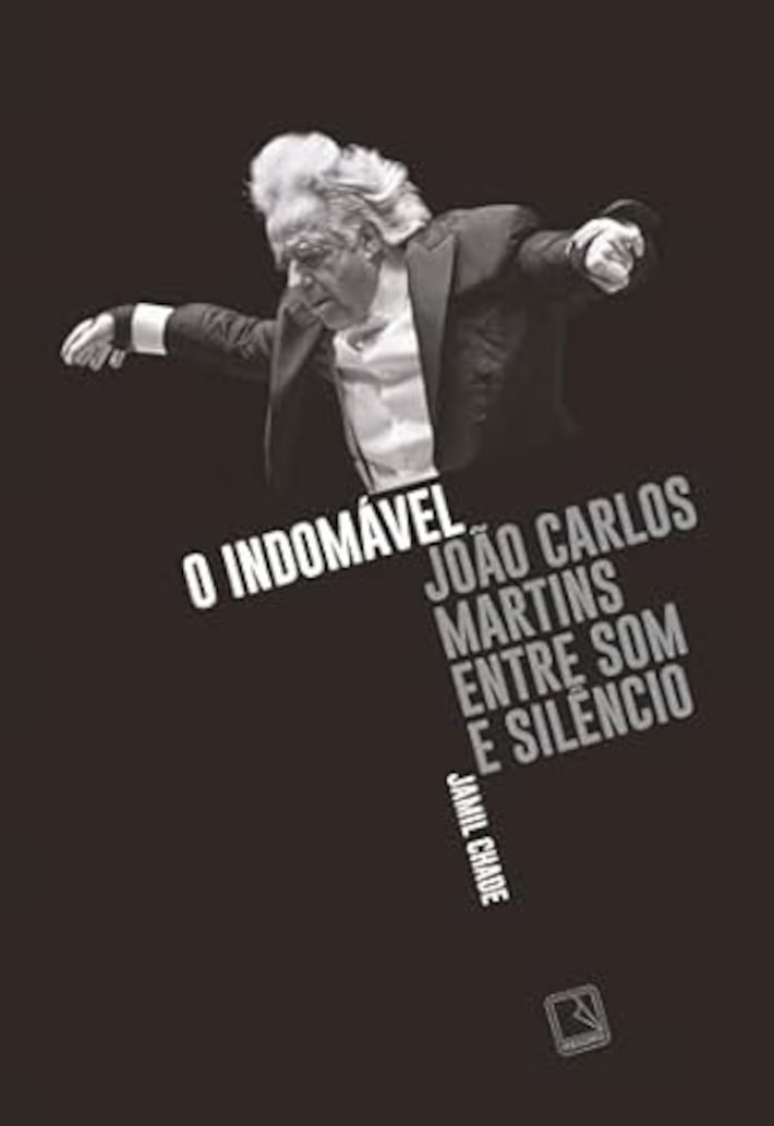 'O indomável: João Carlos Martins entre som e silêncio', de Jamil Chade, publicado pela Record.