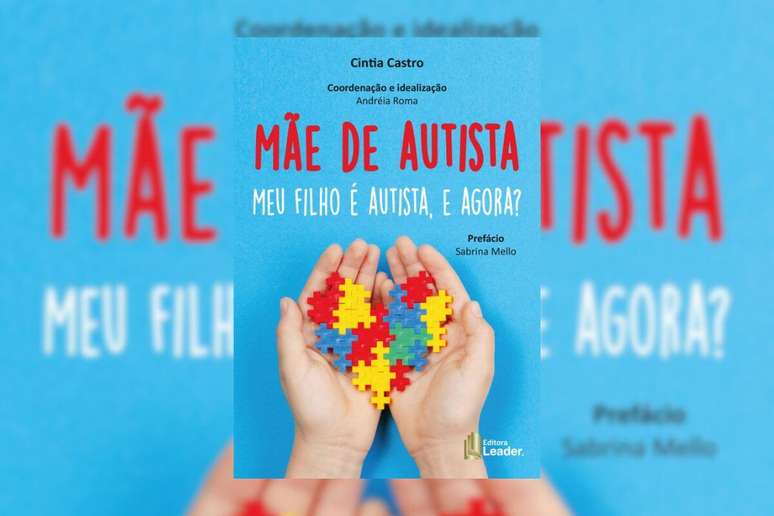 Em ‘Mãe de autista’, a autora esclarece todas as dúvidas sobre os cuidados com pessoas com TEA 