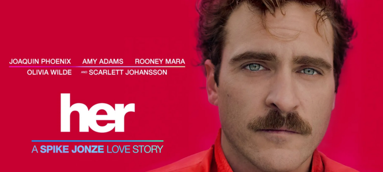 O filme Ela ('Her', em inglês) conta a história de um homem que se apaixona por uma assistente virtual