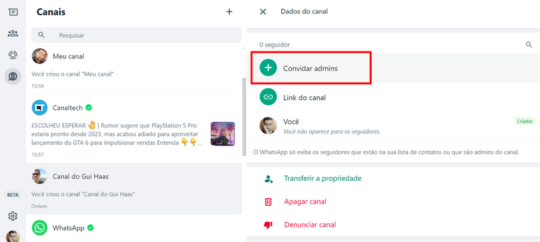 How to invite admins to a channel on WhatsApp Web (Image: Screenshot/Guilherme Haas/Canaltech) How to invite admins to a channel on WhatsApp Web (Image: Screenshot/Guilherme Haas/Canaltech)
