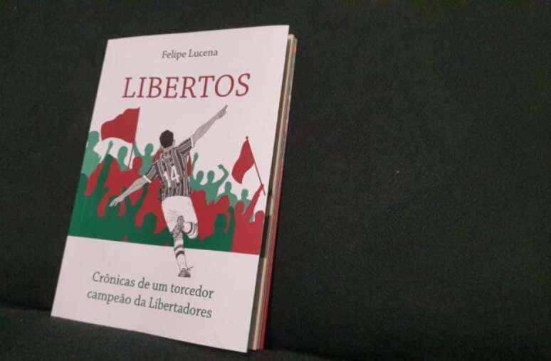 O Livro De Crônicas Intitulado Libertadores Do Flu Já Tem Data De 