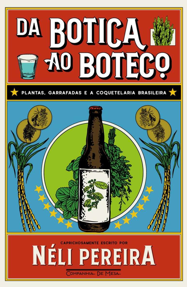 Capa do livro "Da botica ao boteco: Plantas, garrafadas e a coquetelaria brasileira", de Néli Pereira