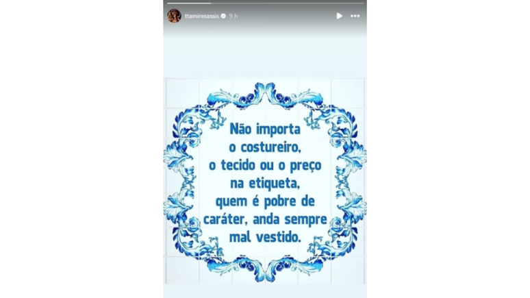 A influenciadora chegou a postar uma reflexão enigmática nos stories. 